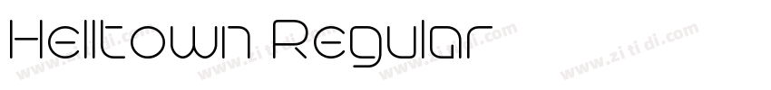 Helltown Regular字体转换 Helltown Regular字体转换